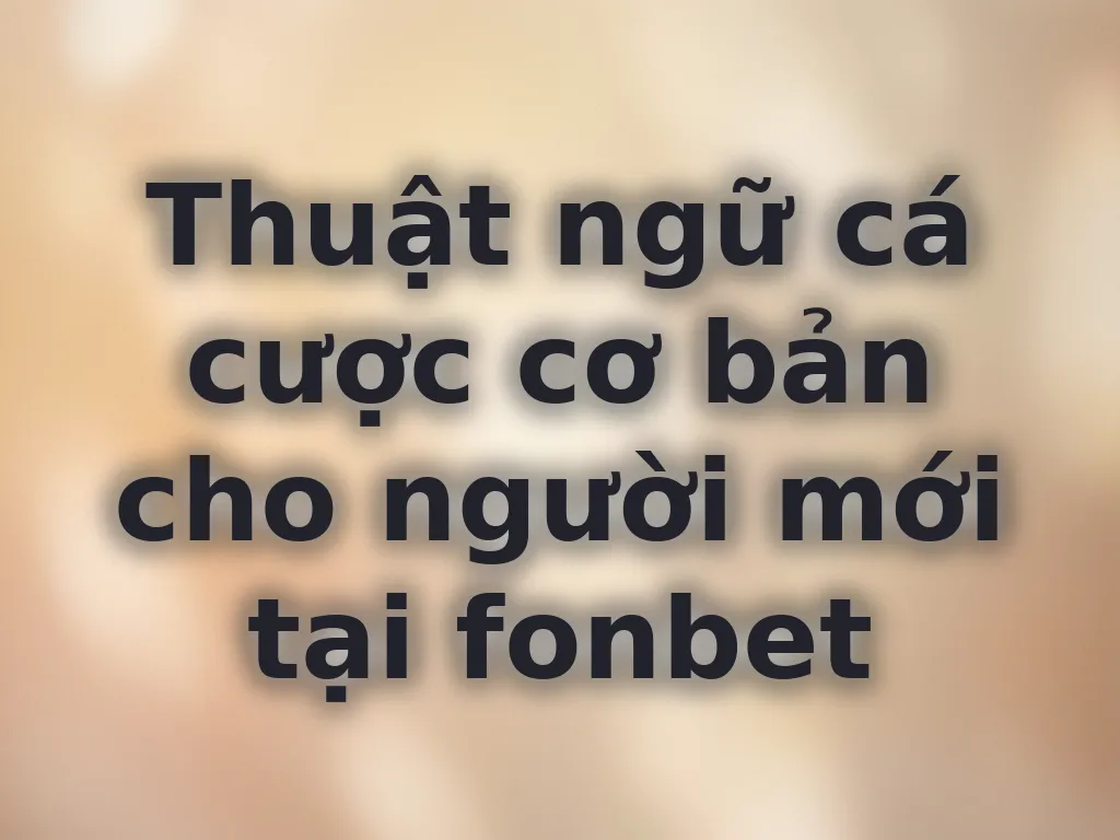 Thuật ngữ cá cược